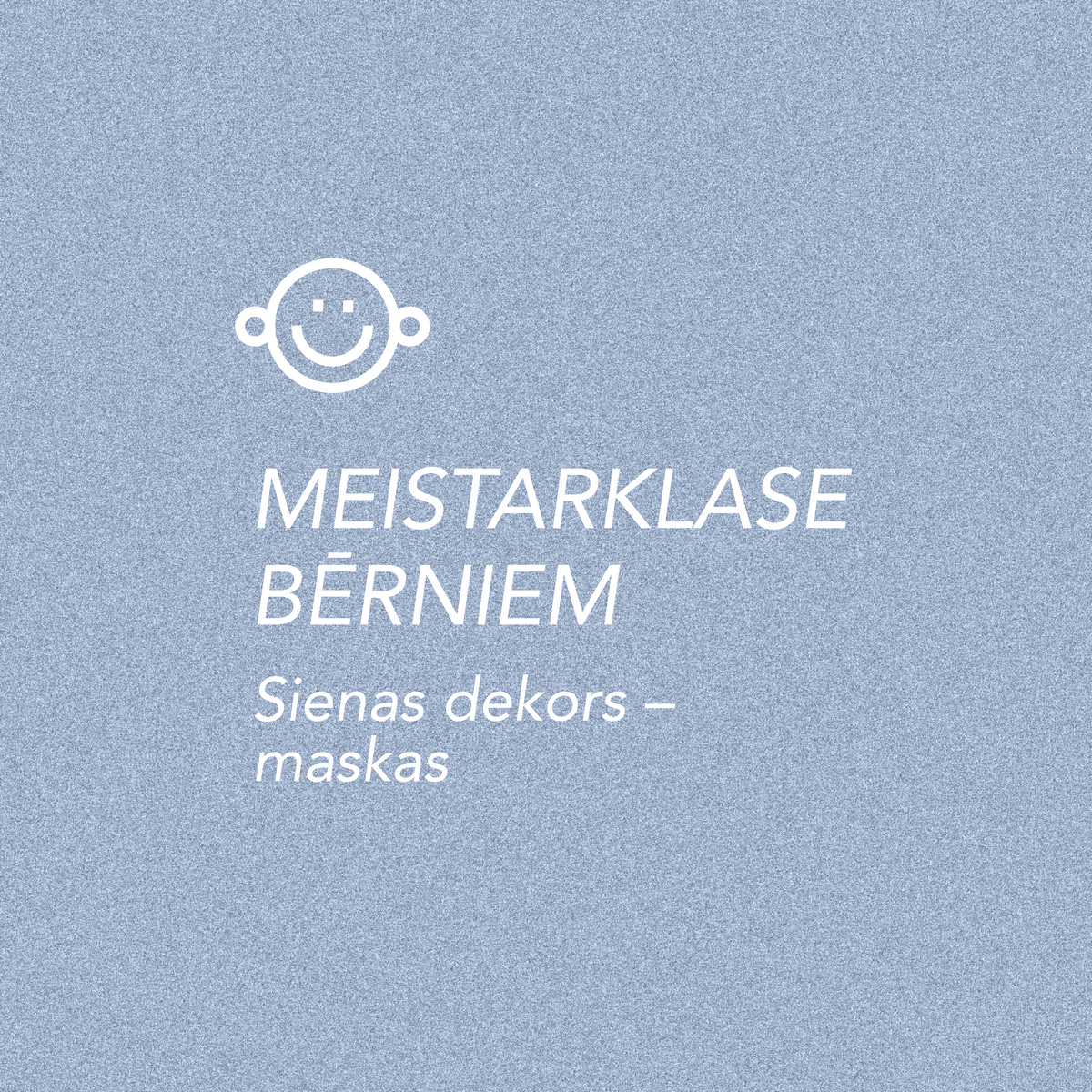 31.10. Sienas dekors – maskas