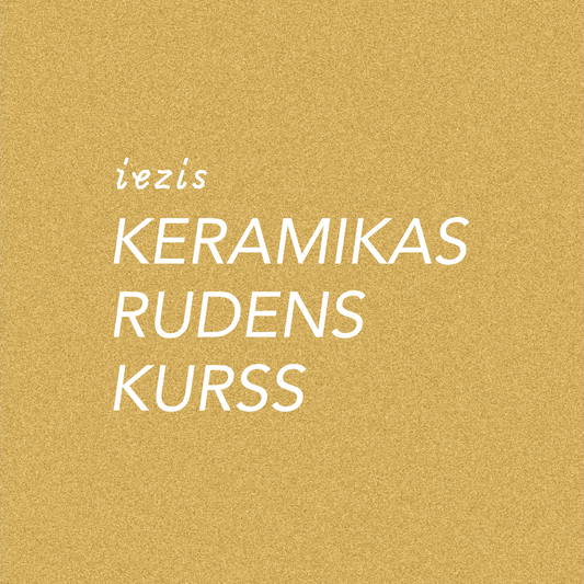 KERAMIKAS RUDENS KURSS