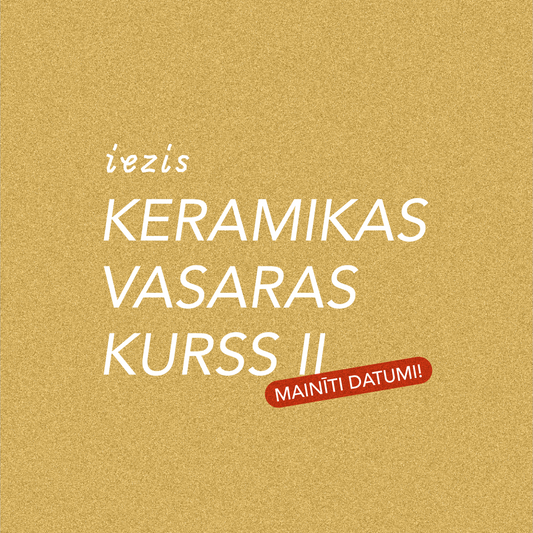 KERAMIKAS VASARAS KURSS II